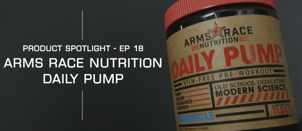 Product Spotlight - Arms Race Nutrition | DAILY PUMP