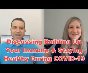 Discussing Building Up Your Immune And Health During COVID-19 With Health Coach Elissa Erman RN