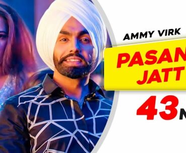 Pasand Jatt Di | Qismat | Ammy Virk | Sargun Mehta | Jaani | Sukh-E Muzical Doctorz | New Song 2018