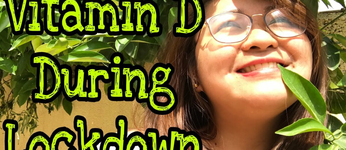 Vitamin D During Lockdown || Sunlight || Sun Exposure || Vitamin D for Immunity 💪🌞☀️🌤