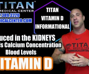 Titan Medical Center - John Explains why Vitamin D is so important!