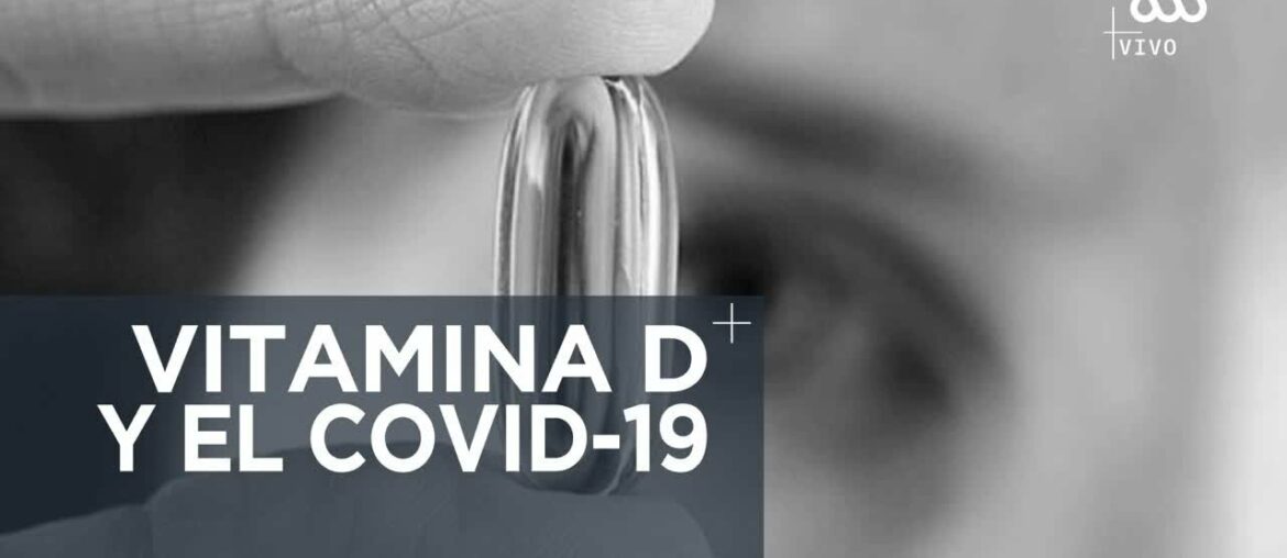 Los beneficios de la vitamina D contra el COVID-19