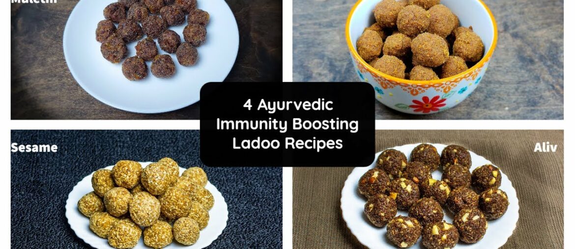 4 Ayurvedic Immunity Boosting Ladoo Recipes | Laddu Recipes | Mulethi, Ashwagandha, Sesame, Aliv |