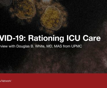 Coronavirus (COVID19) Update: Fairly Rationing ICU Care