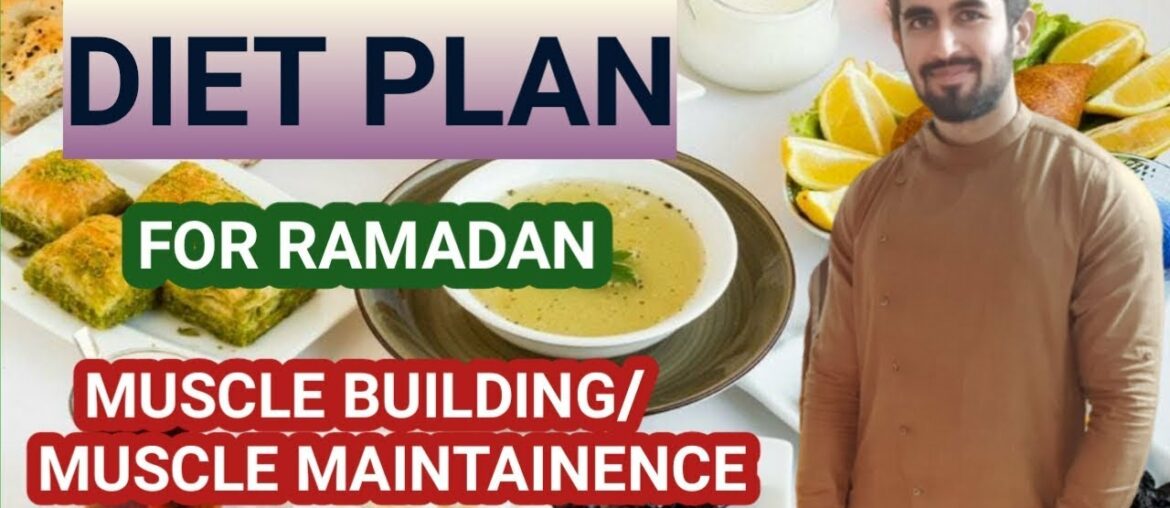 RAMZAN (رمضان )Diet Plan For Muscle Building/Muscle maintainence | Ramadan 2020 Diet  (urdu/hindi)