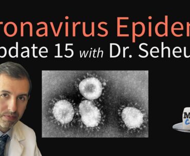 Coronavirus Epidemic Update 15: Underreporting, Prevention, 24 Day Incubation? (COVID19)