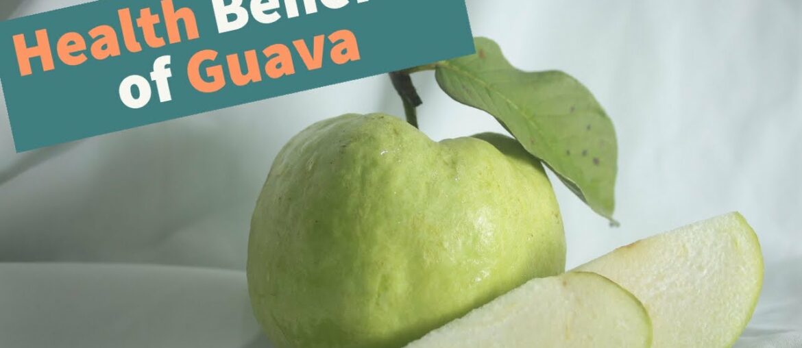 Guava:Nutrition Facts and Benefits of Guava Fruit