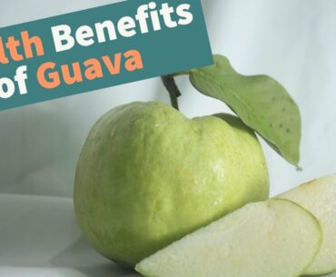 Guava:Nutrition Facts and Benefits of Guava Fruit