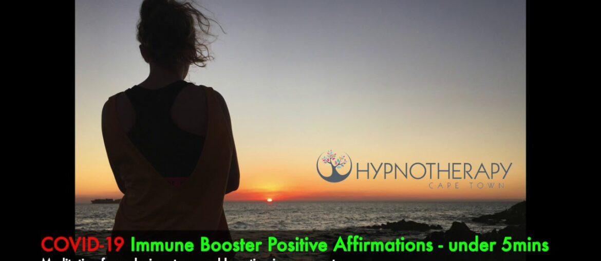 COVID-19 Immune Booster Positive Affirmations under 5mins