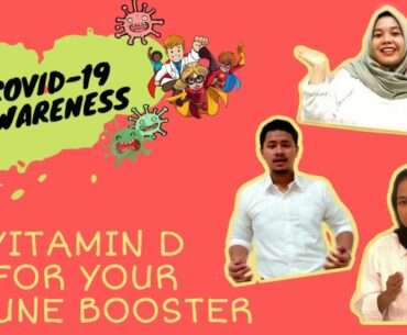 COVID - 19 AWARENESS "VITAMIN D FOR YOUR IMMUNE BOOSTER"