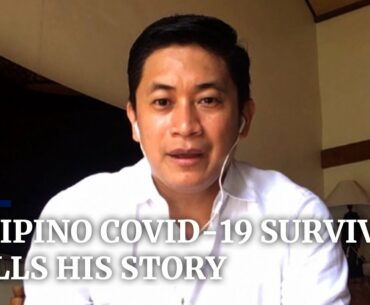 Filipino Covid-19 survivor tells his story of coronavirus infection and recovery