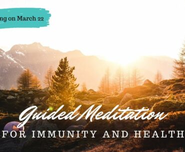 Guided Meditation for Health and Immunity | Teaser | Release Anxiety due to Coronavirus | March 22