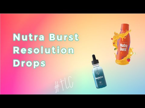 Nutra Burst & Resolution Drops!!! QUICK REVIEW part 1