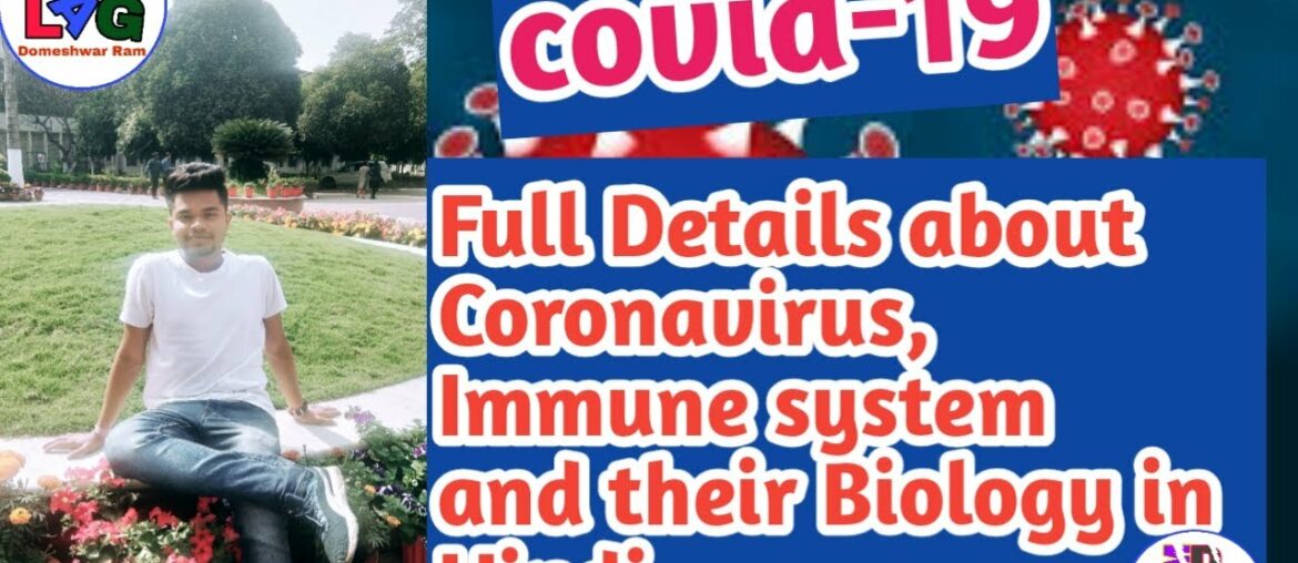 Covid-19 virus and updates||Full details about Coronavirus,immune system and their Biology in Hindi.