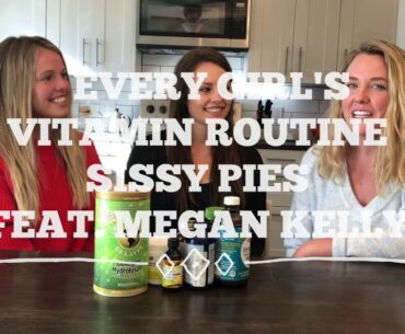 EVERY GIRL'S VITAMIN & SUPPLEMENT ROUTINE | MEGAN KELLY @ RENEWING ALL THINGS