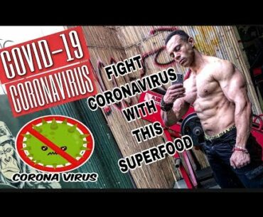 CORONAVIRUS | boost your immunity to fight it