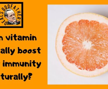 Can vitamin C really boost your immunity naturally? How to boost your immunity naturally!