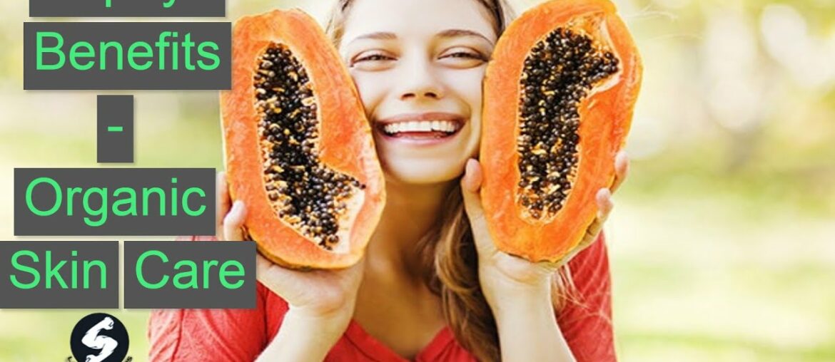 9 Beauty Uses for Papaya Unexpected Hair and Skin Benefits - Papaya Benefits - Organic Skin Care