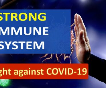 How to strong immunity system to fight against COVID-19