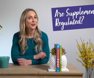 Are Supplements Regulated? | Dawn Jackson Blatner | NOW You Know