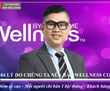 04 Lý do chúng ta nên bán Wellness Combo