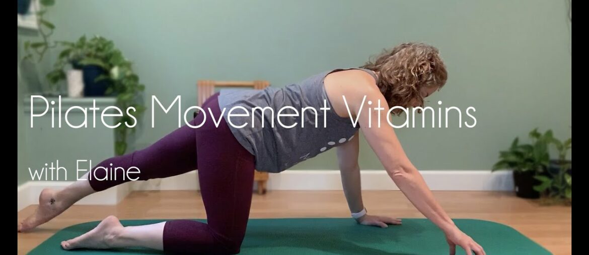 Pilates Movement Vitamins with Elaine