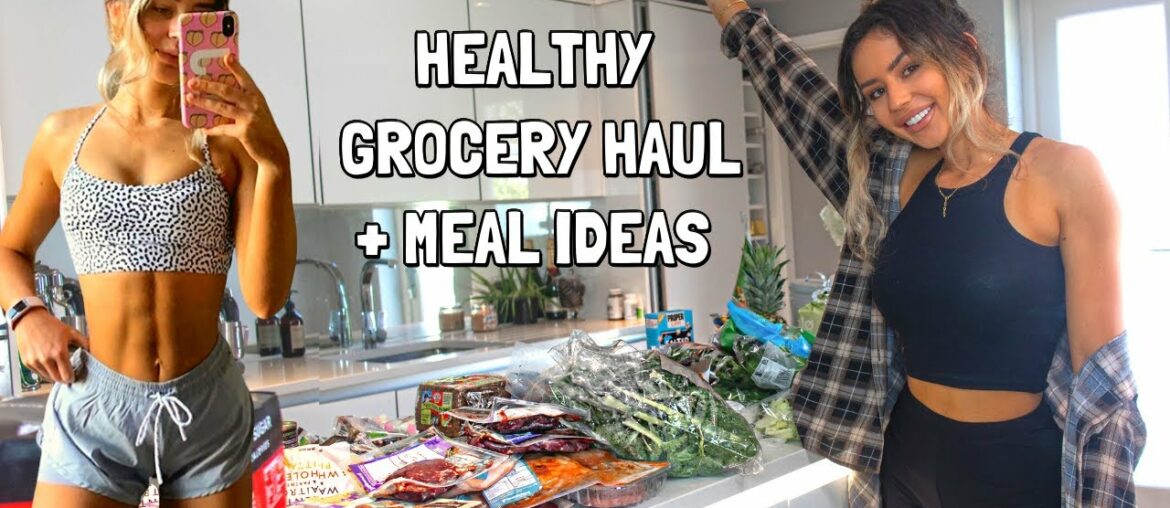HEALTHY GROCERY HAUL | Meal Ideas for Weight Loss
