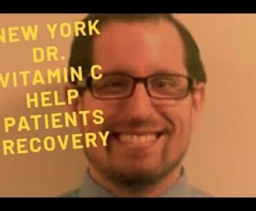 New York doctor treats COVID19 patients with vitamin C