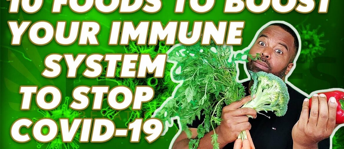 10 Foods To Boost Your Immune System To Stop Coronavirus