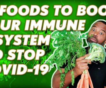 10 Foods To Boost Your Immune System To Stop Coronavirus