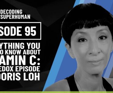 Everything You Need to Know about Vitamin C: The Redox Episode with Doris Loh