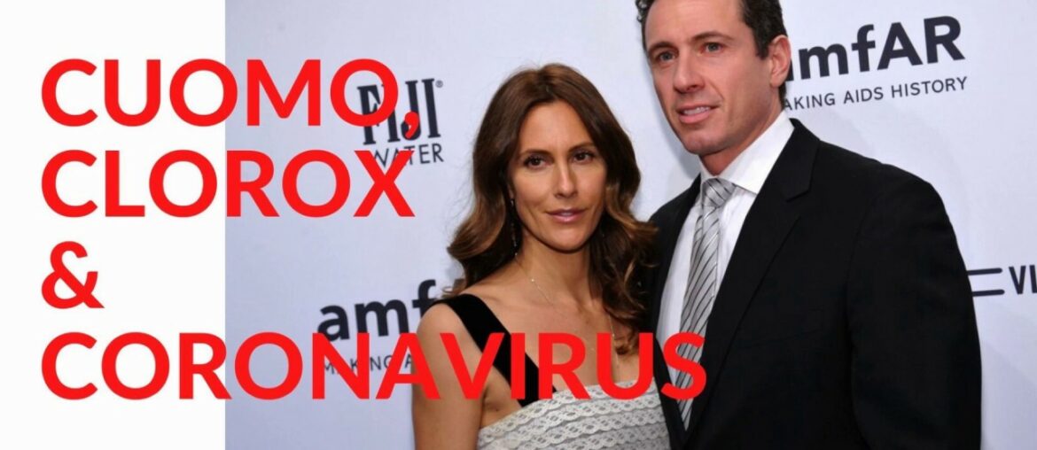 Cuomo, Clorox Baths and  Coronavirus