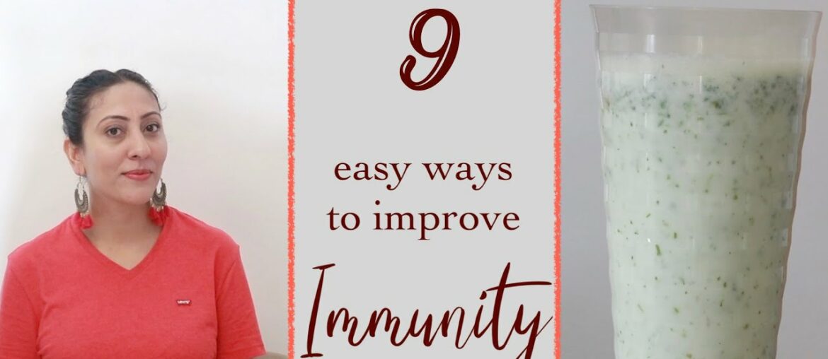 9 Easy ways to boost Immunity in the time of coronavirus II Jyot Randhawa