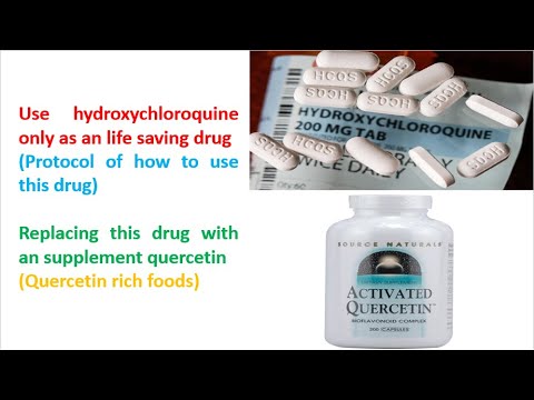 Use hydroxychloroquine only as an life saving drug Drug Protocol Replacing this drug with Quercetin