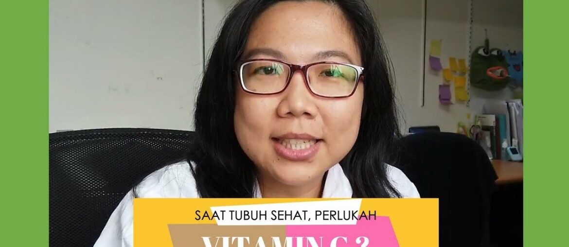 Perlukah Vitamin C saat tubuh sehat?|Do we need vitamin C when healthy?| in covid-19 | Dewi Pandora