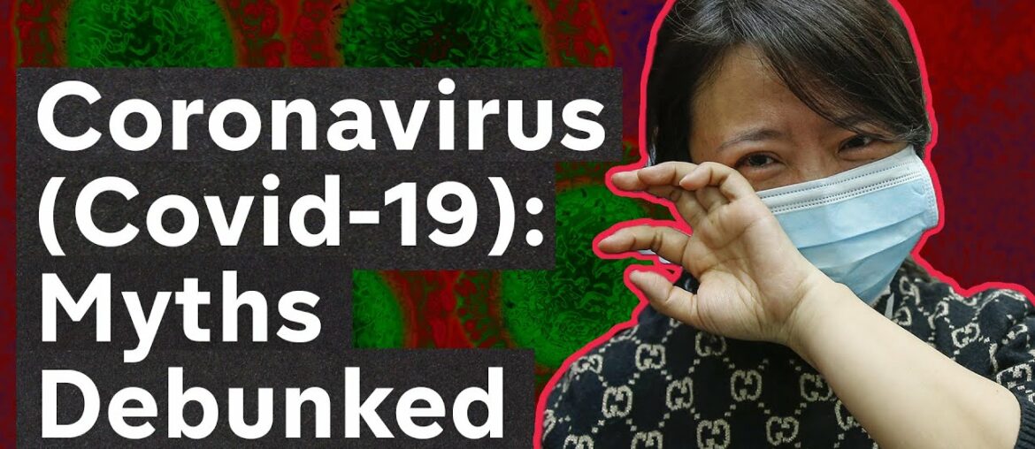 Coronavirus (Covid-19) explained... and the biggest myths debunked