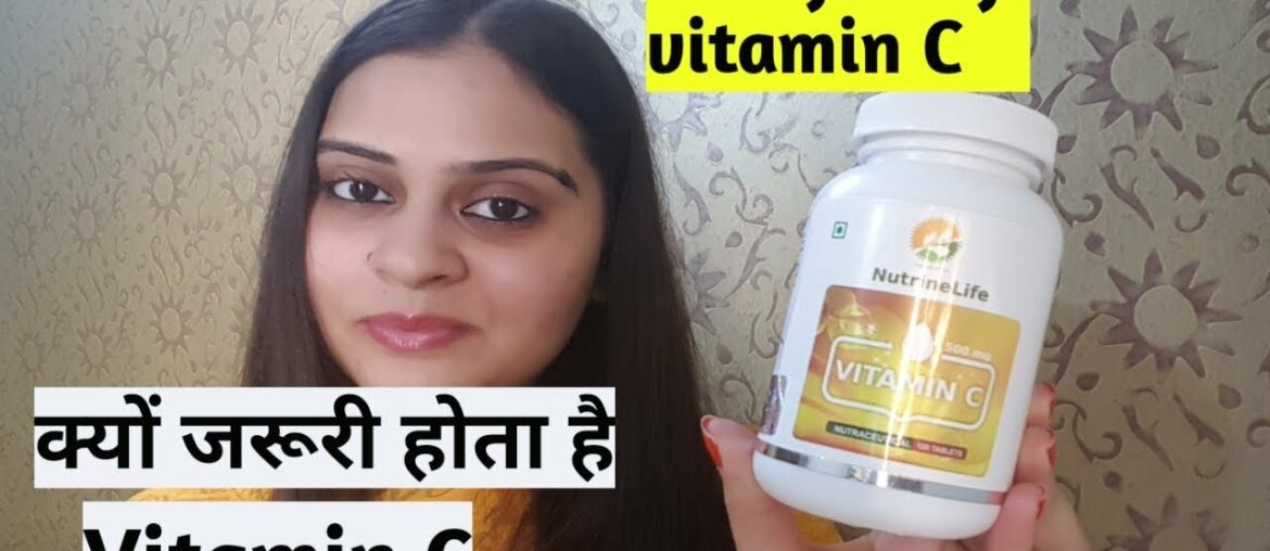 NUTRINELIFE VITAMIN C TABLETS BENEFITS FOR SKIN, HEALTH | VITAMIN C SUPPLEMENTS | REVIEW IN HINDI