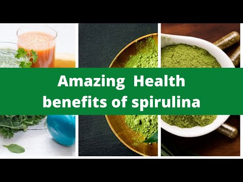 AMAZING HEALTH BENEFITS OF SPIRULINA