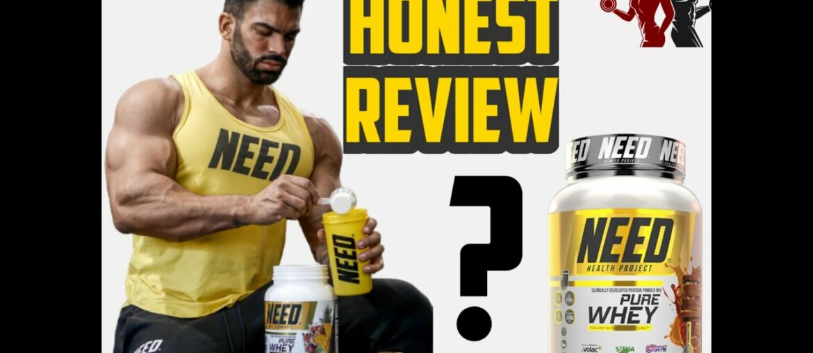 Need whey protein review | Need supplement sergie constance |Need supplements India|