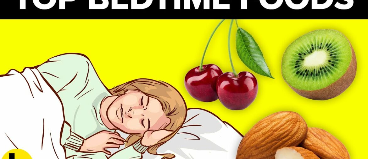 Which Foods Are Good To Eat Before Bed