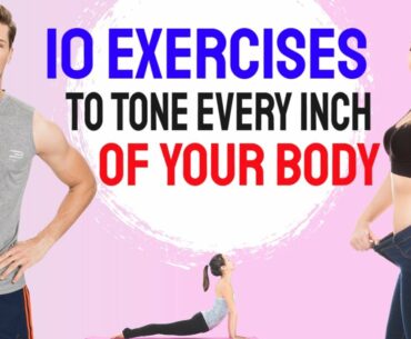 10 Exercises to Tone Every Inch of Your Body