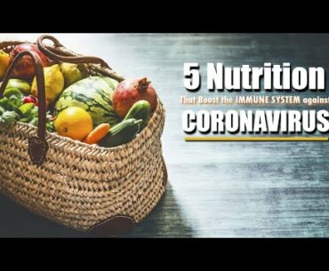 5 Nutrition That Boost the IMMUNE SYSTEM against CORONAVIRUS | SFDH