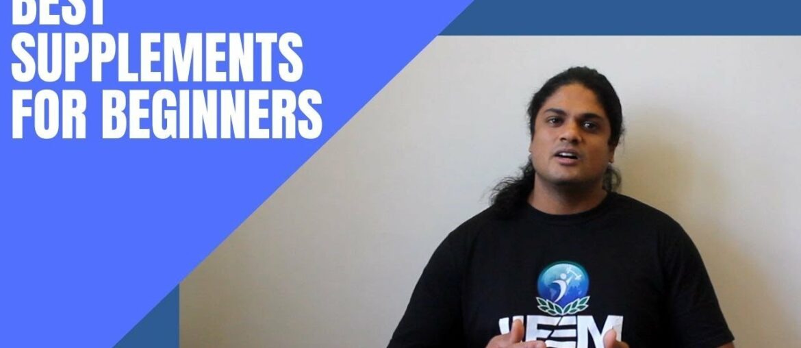 BEGINNER SUPPLEMENTS | BEST BEGINNERS SUPPLEMENTS | TOP SUPPLEMENTS FOR BEGINNERS | whey protein