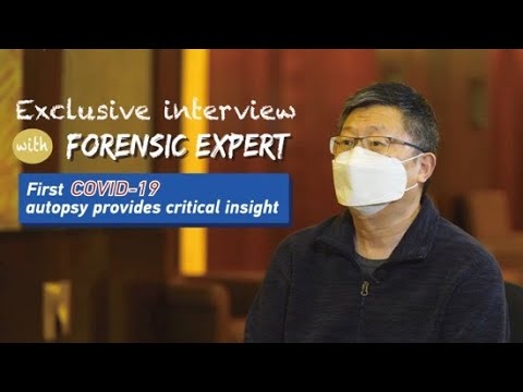 Exclusive interview with forensic expert: First COVID-19 autopsy provides critical insight