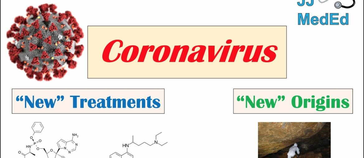 Coronavirus Outbreak Update (Feb 2020): Remdesivir & Chloroquine Treatments, New Origins? (ex. Cave)