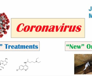 Coronavirus Outbreak Update (Feb 2020): Remdesivir & Chloroquine Treatments, New Origins? (ex. Cave)