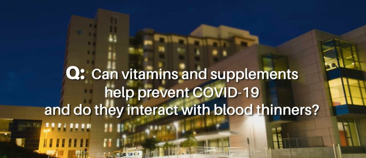 COVID-19, Vitamins, & Blood Thinners