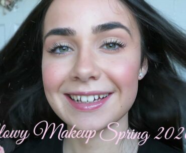 Glowy Makeup Routine Spring 2020