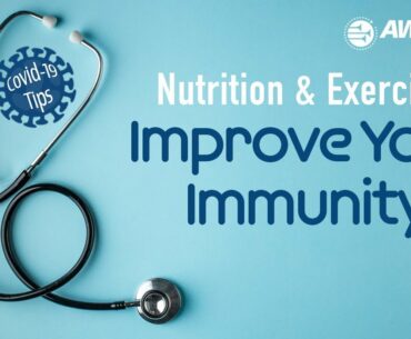 Nutrition & Exercise: Improve Your Immunity | AWR360° Health