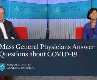 Mass General Physicians Answer Questions about COVID-19